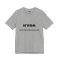 KYDA "Keep Your Dreams Alive" Tee — Motivational Graphic T‑Shirt