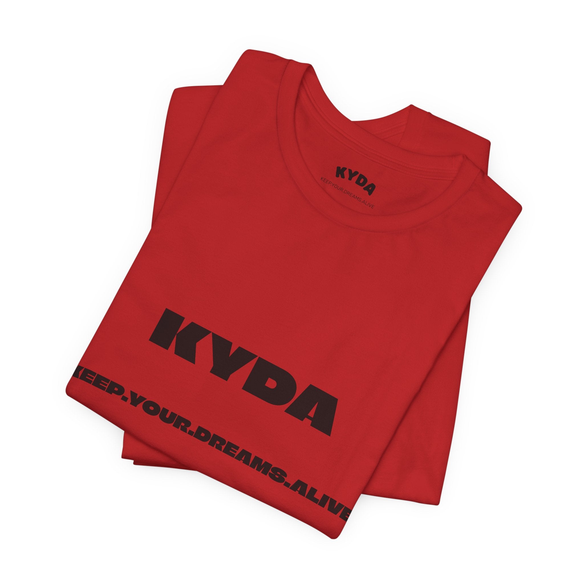 KYDA "Keep Your Dreams Alive" Tee — Motivational Graphic T‑Shirt