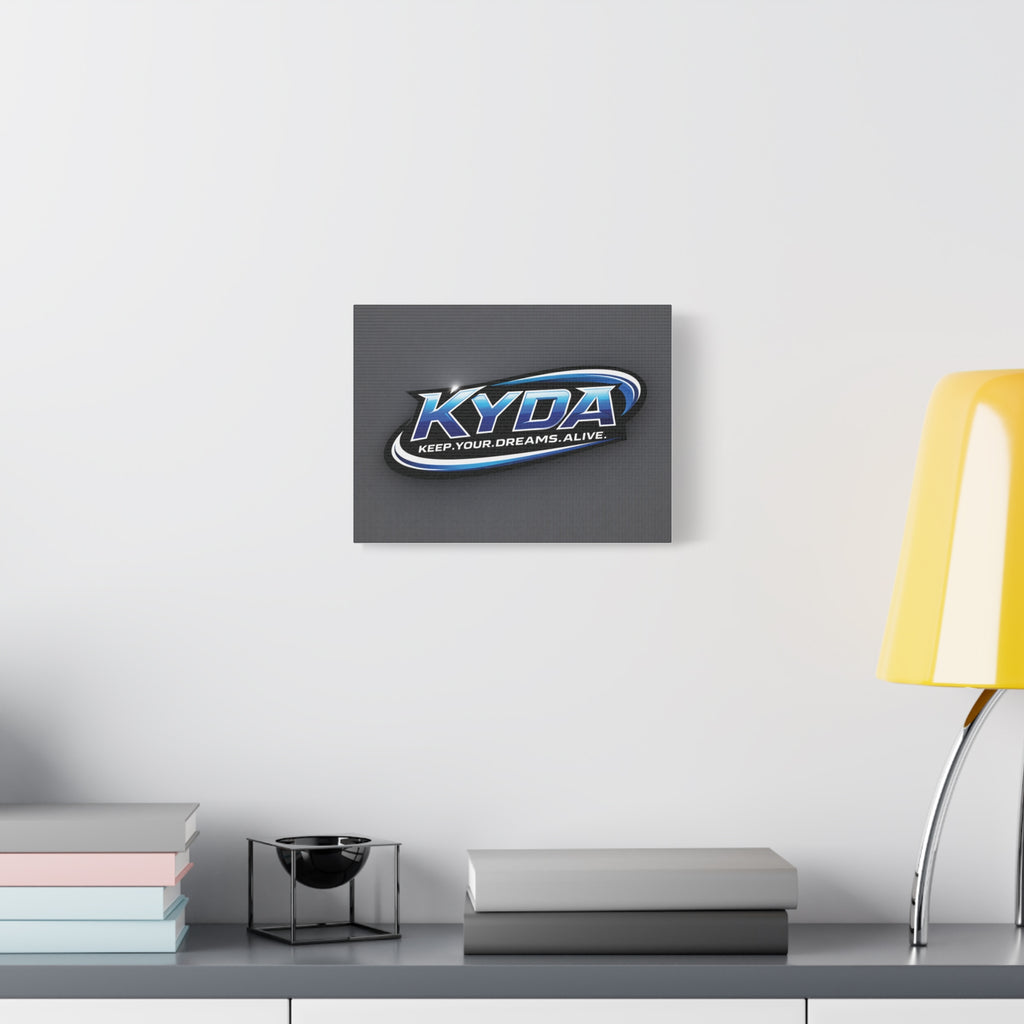 KYDA "Keep Your Dreams Alive" Matte Canvas Wall Art