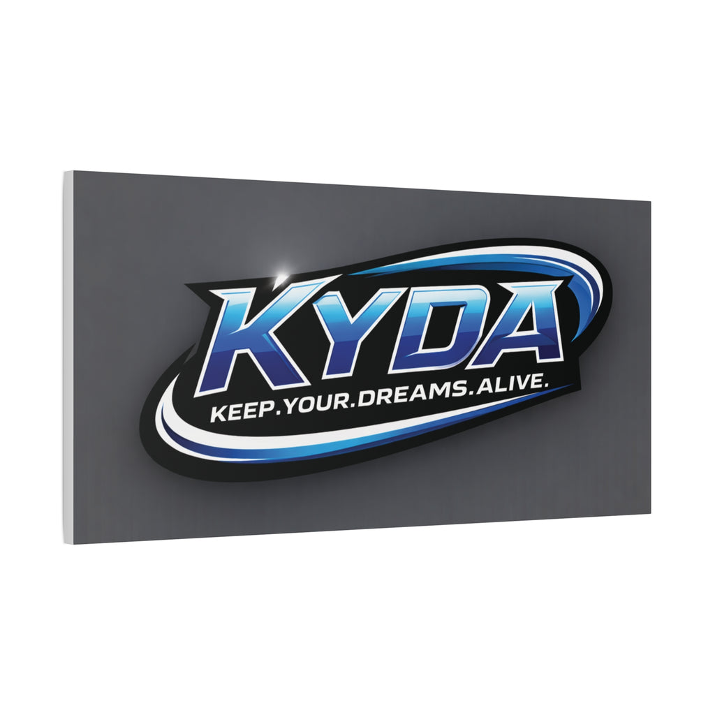 KYDA "Keep Your Dreams Alive" Matte Canvas Wall Art