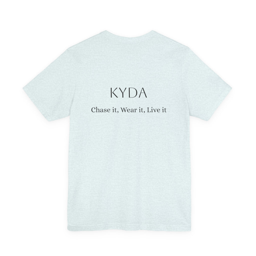 KYDA "Keep Your Dreams Alive" Tee — Motivational Graphic T‑Shirt