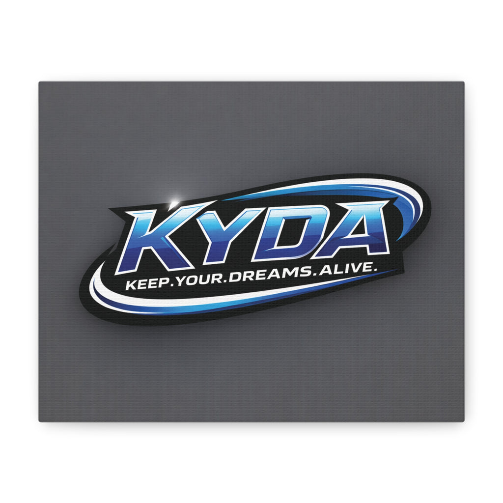 KYDA "Keep Your Dreams Alive" Matte Canvas Wall Art