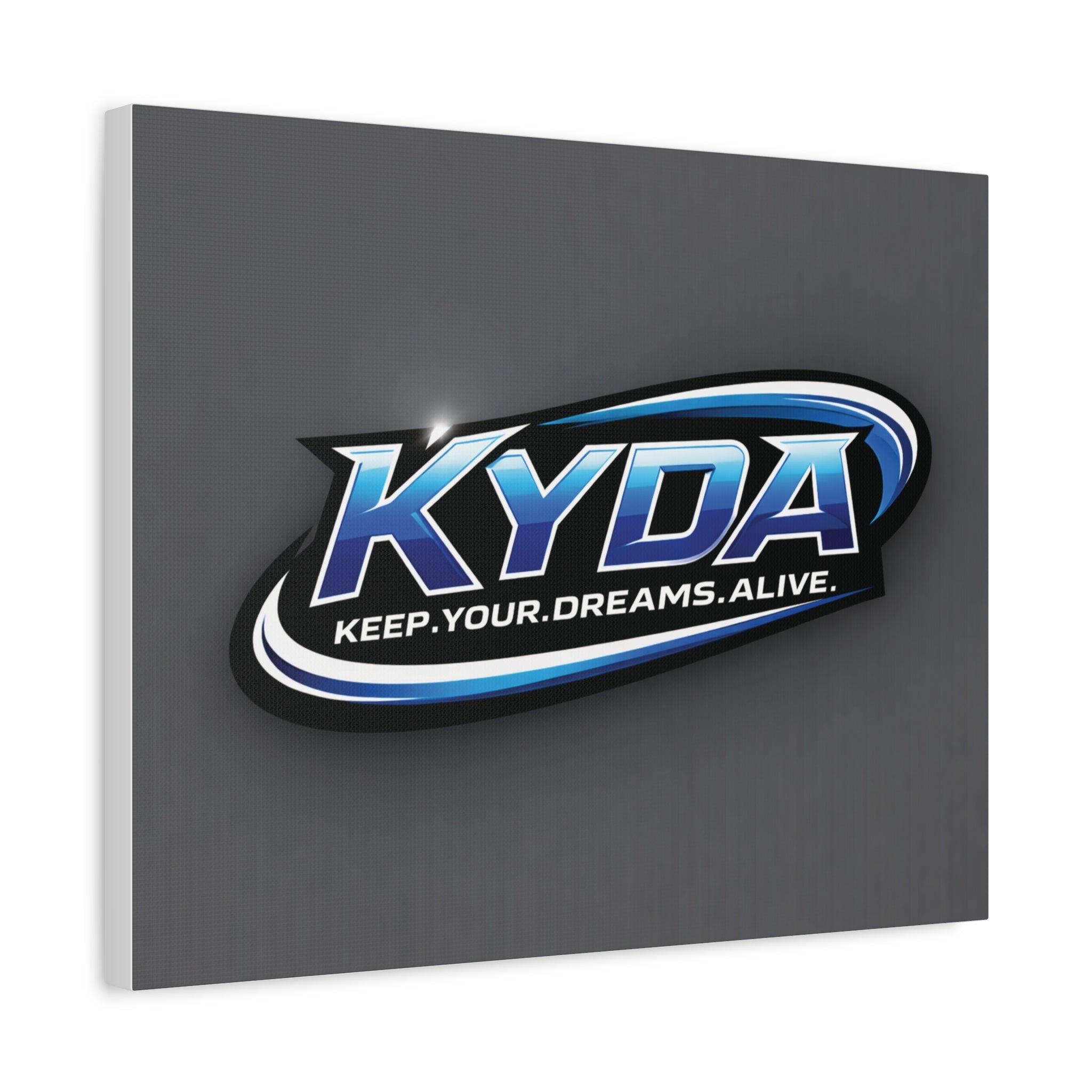 KYDA "Keep Your Dreams Alive" Matte Canvas Wall Art