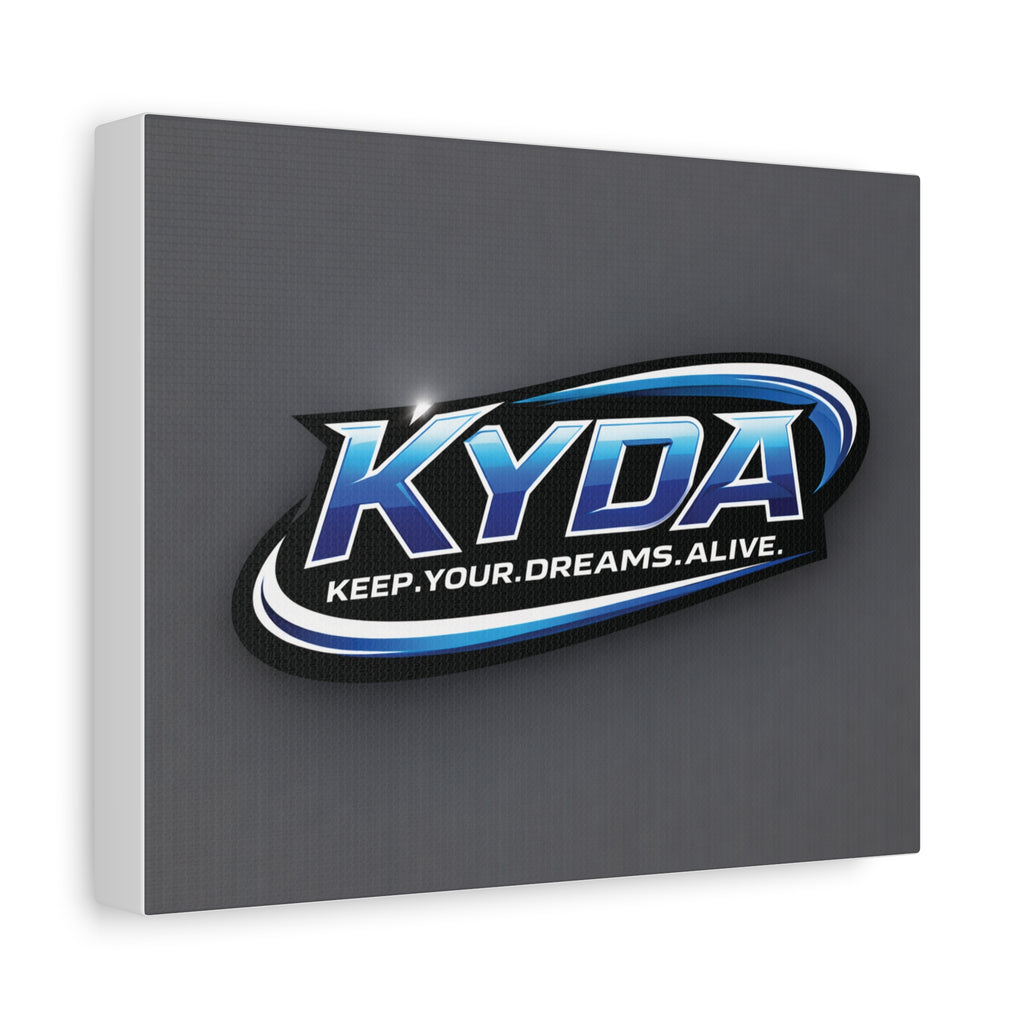 KYDA "Keep Your Dreams Alive" Matte Canvas Wall Art