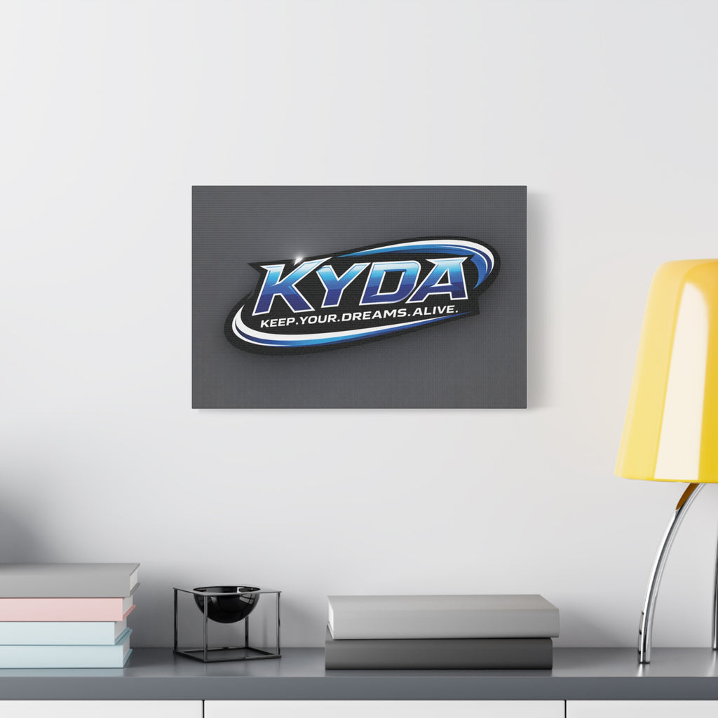 KYDA "Keep Your Dreams Alive" Matte Canvas Wall Art