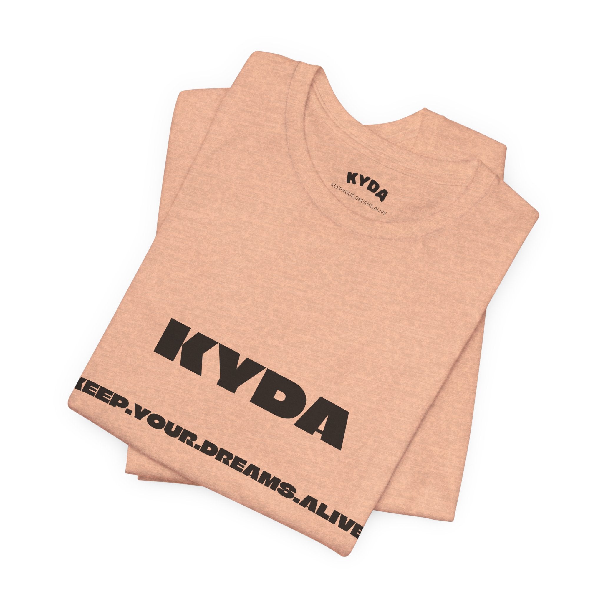 KYDA "Keep Your Dreams Alive" Tee — Motivational Graphic T‑Shirt