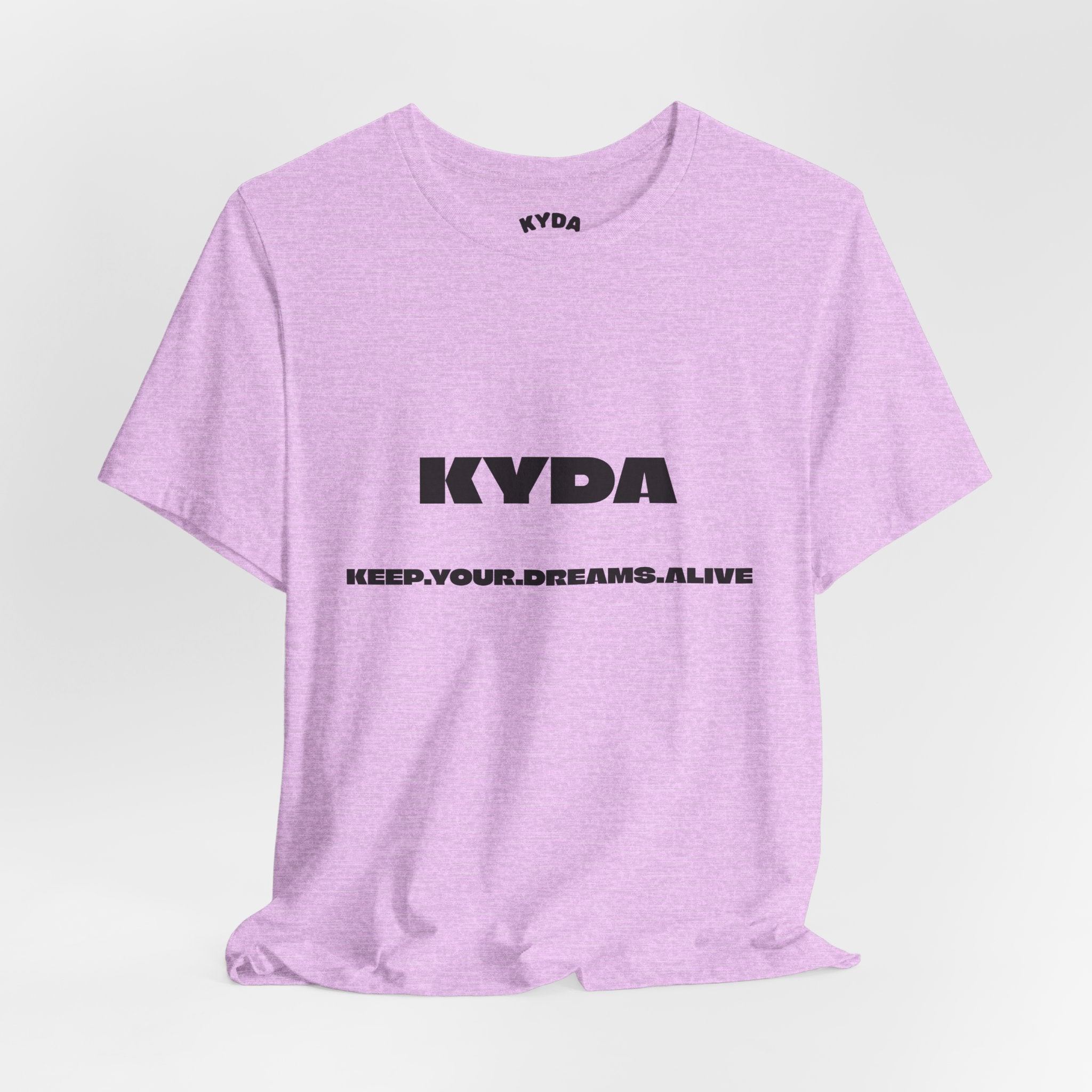KYDA "Keep Your Dreams Alive" Tee — Motivational Graphic T‑Shirt