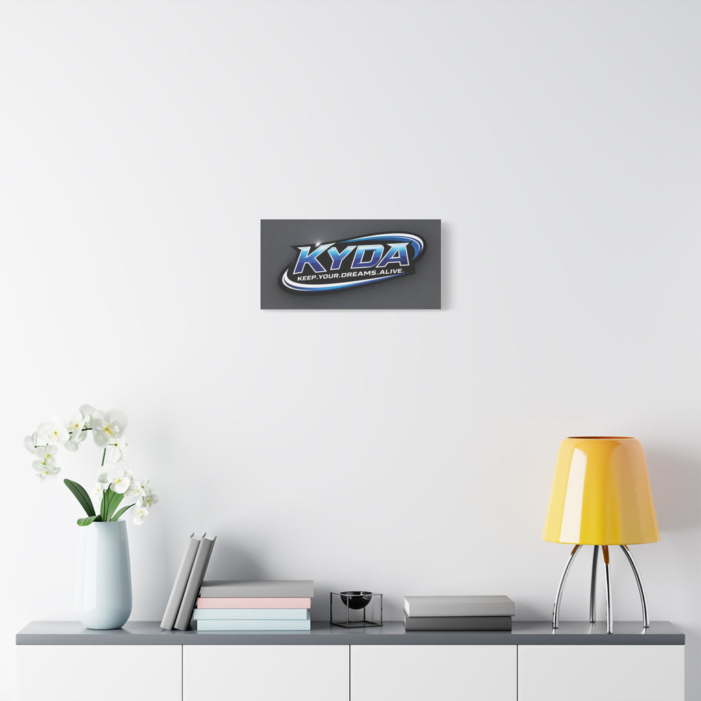 KYDA "Keep Your Dreams Alive" Matte Canvas Wall Art