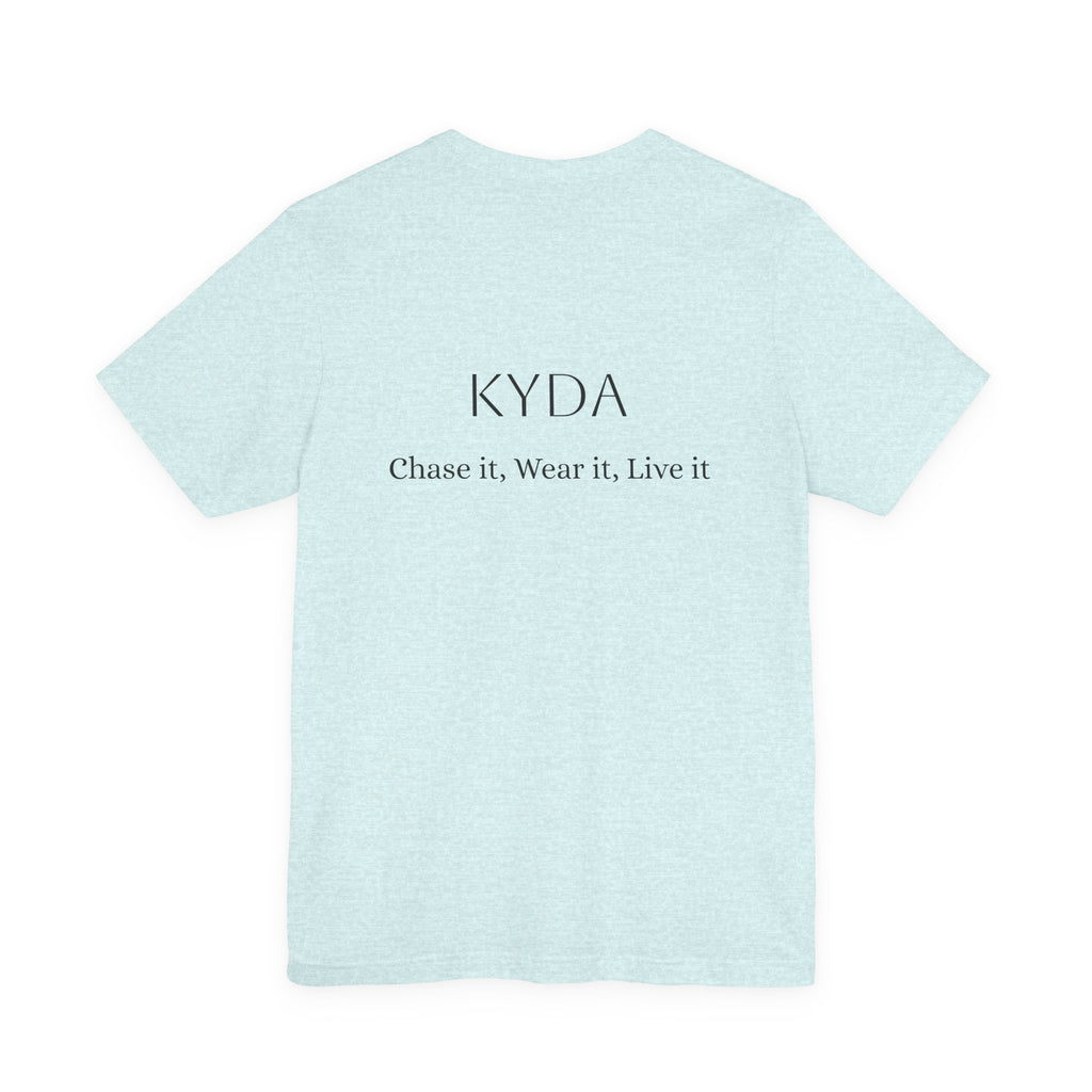 KYDA "Keep Your Dreams Alive" Tee — Motivational Graphic T‑Shirt