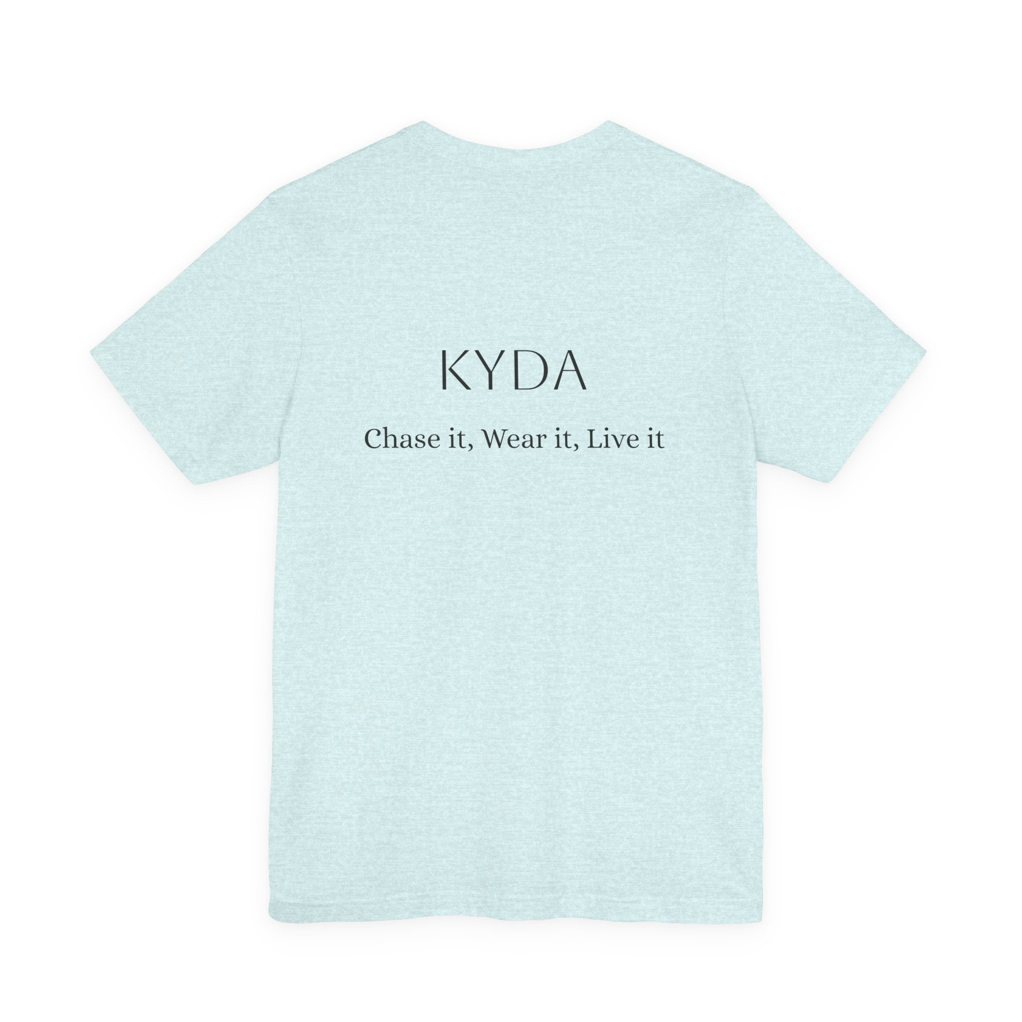 KYDA "Keep Your Dreams Alive" Tee — Motivational Graphic T‑Shirt