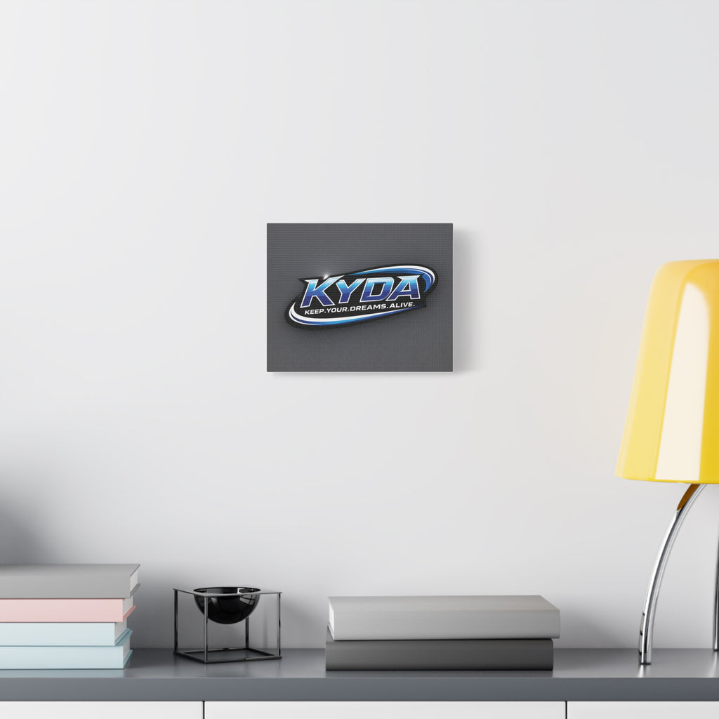KYDA "Keep Your Dreams Alive" Matte Canvas Wall Art