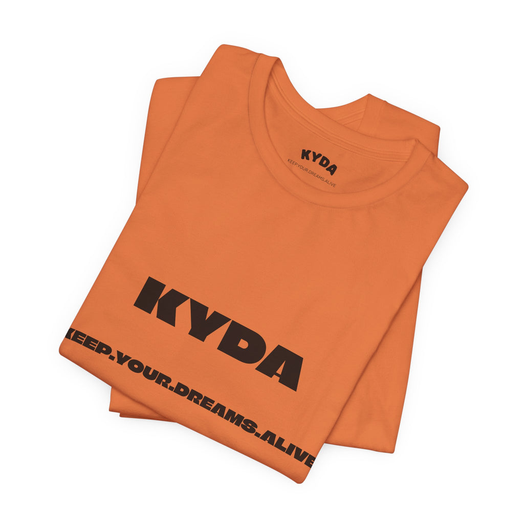 KYDA "Keep Your Dreams Alive" Tee — Motivational Graphic T‑Shirt